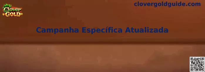 Campanha Específica Atualizada Clover Gold