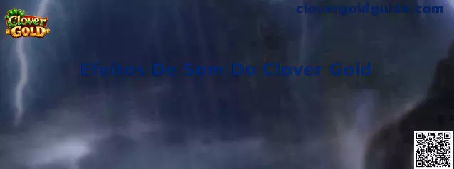 Efeitos De Som Do Clover Gold