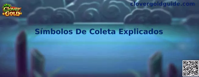 Símbolos De Coleta Explicados Clover Gold