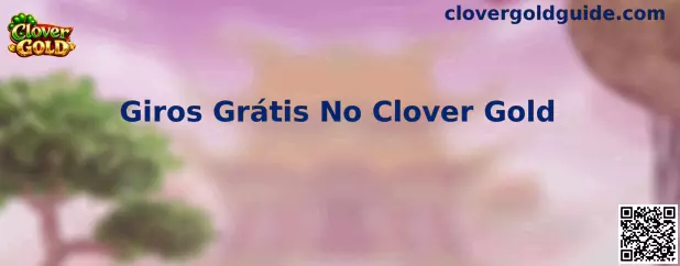 Giros Grátis No Clover Gold